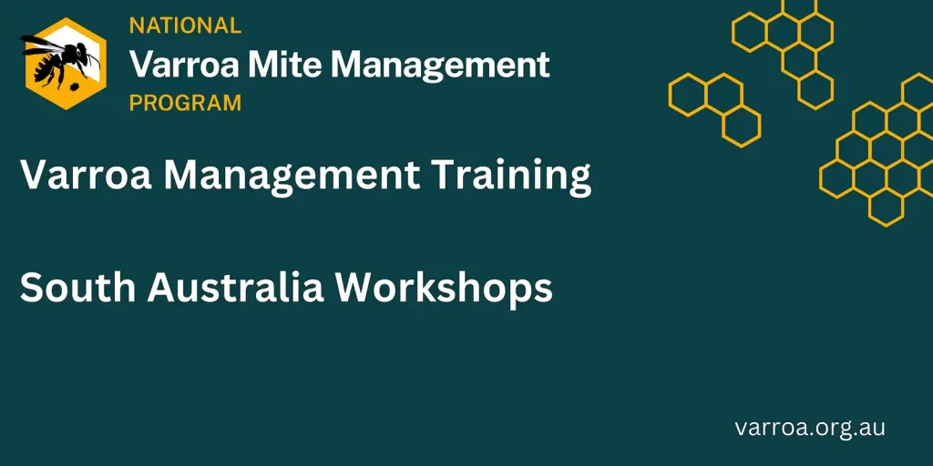 Aphrodites harvest beekeeping workshop adelaide SA National Varroa Mite Managemet