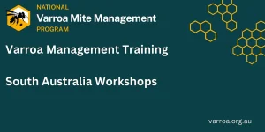 Aphrodites harvest beekeeping workshop adelaide SA National Varroa Mite Managemet